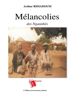 cover image of Mélancolies Des Ngannbés